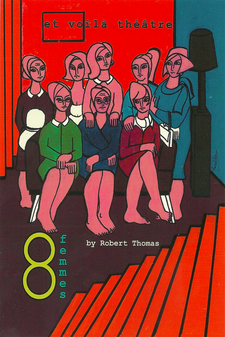 8 Women (8 Femmes) by Robert Thomas