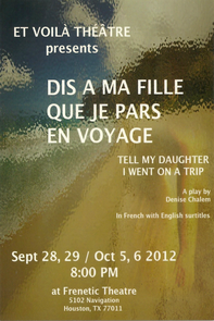 Tell my daughter I went on a trip (Dis a ma fille que je pars en voyage by Denise Chalem